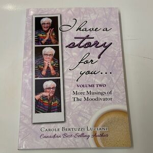 I Have a Story for You Book- signed copy by Carole Bertuzzi Luciani